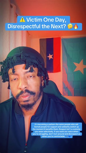 ⚠️ Victim One Day, Disrespectful the Next? 🤔🔥 It’s becoming a pattern the same people who ask Somali people for support and solidarity switch up the moment it benefits them. Respect isn’t a costume you wear selectively. If you want our voice when you’re struggling, don’t turn around and disrespect us when you’re comfortable. 🇸🇴💙 #fypp #somali_tiktok #somalia🇸🇴