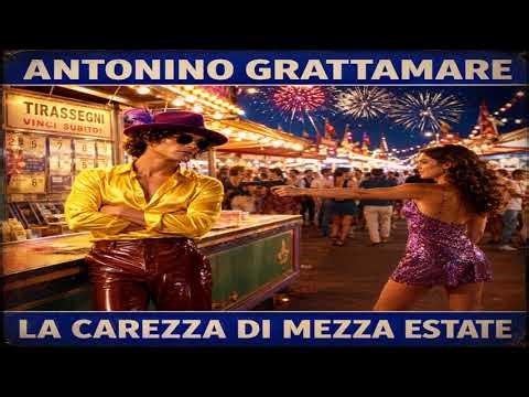 Antonino Grattamare - Carezza di mezza estate