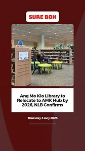 The National Library Board (NLB) confirmed that the Ang Mo Kio Public Library will relocate to AMK Hub in 2026. | Sure Boh