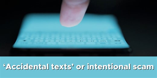 Experts warn ‘accidental texts’ may be an intentional scam