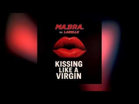 MA.BRA. feat. LABELLE - Kissing Like A Virgin (Ma.Bra. Club Mix) 138 Bpm (C) G. Amir Saraf #dance