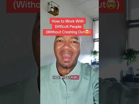 How to handle difficult people at work #careeradvice