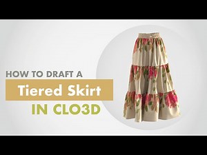 How to Draft a TIERED SKIRT in CLO3D