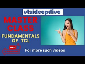 Masterclass on Fundamentals of TCL