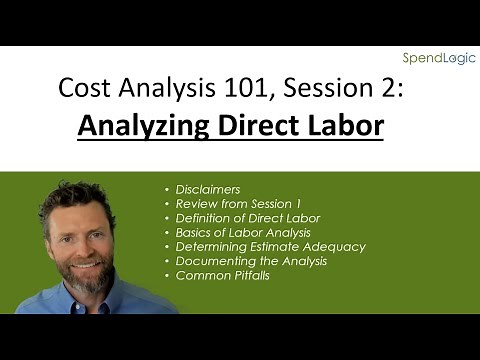 Cost Analysis 101, Session 2: Analyzing Direct Labor