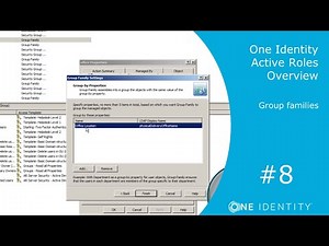 One Identity Active Roles | Overview #8 | Group families