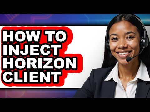 How to Inject Horizon Client (only Way)