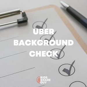 What Is The Uber Background Check?