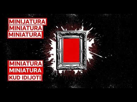 English Version of a Legendary Ex-YU New Wave / Punk Classic: Kud Idijoti - Minijatura