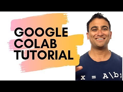Get started with Google Colaboratory (Colab) Tutorial for Beginners