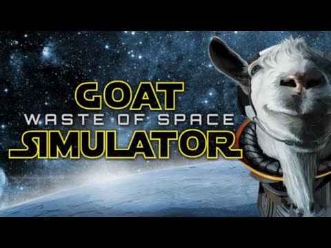 Goat Simulator: Waste of Space - Gameplay (No Commentary)