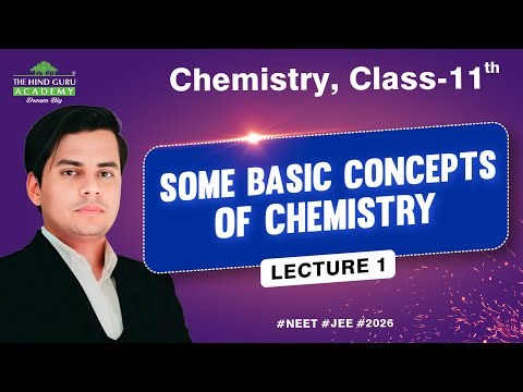 Some Basic Concepts of Chemistry Class 11, Ch 1 Lecture 1 | Mole Concept | NEET/JEE 2026