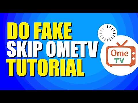 How To Do Fake Skip OmeTV Tutorial (Setup Guide)