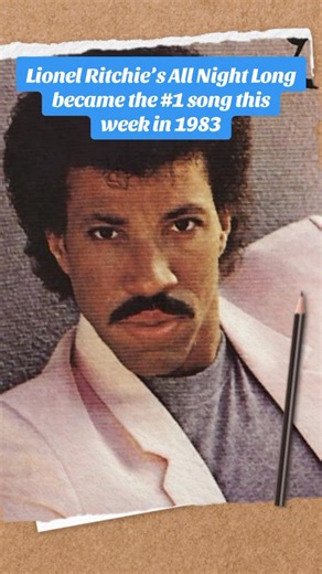 Lionel Ritchie’s single All Night Long became the #1 song this week in 1983. #1980s #80smusic #80s | Retroblastfromthepast