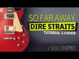 Dire Straits - So Far Away Guitar Tutorial + Solo intro