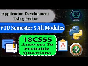 Application Development Using Python (VTU 5th SEM) All Modules (18CS55) || Answers To All Questions
