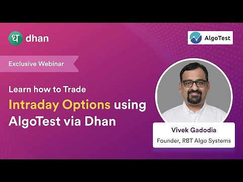 Webinar: How to trade Intraday Options using AlgoTest via Dhan