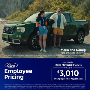 2.6K views · 179 reactions | Get up to $3,010 in Employee Price Adjustments⁷¹ on eligible 2025 Maverick models. | Ford Canada | Facebook