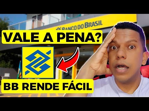 BB RENDE FÁCIL: Vale a Pena? QUANTO RENDE? COMO FUNCIONA esse CDB DO BANCO do BRASIL?