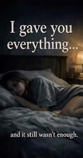 I gave you everything… and it still wasn’t enough. 💔