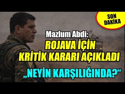 Mazlum Abdi Rojava için kritik kararı duyurdu, DSG'den tarihi adım, peki neyin karşılığında?