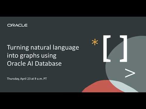 Turning Natural Language into Graphs using Oracle AI Database