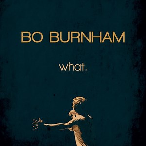 Poems - Bo Burnham: Song Lyrics, Music Videos & Concerts