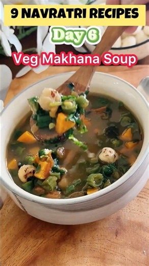 Navratri 9 days 9 recipes Veg Makhana Soup #vijayadashami #shorts #health #shortsfeed #durgapuja2026