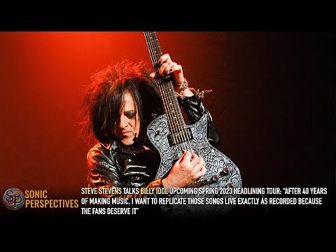 STEVE STEVENS On BILLY IDOL 2023 Tour: “I Want to Play Those Songs Live Exactly as I Recorded Them”
