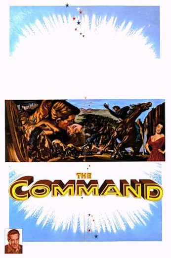 The Command (1954) - Movie