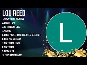 The best of Lou Reed full album 2024 ~ Top Artists To Listen 2024