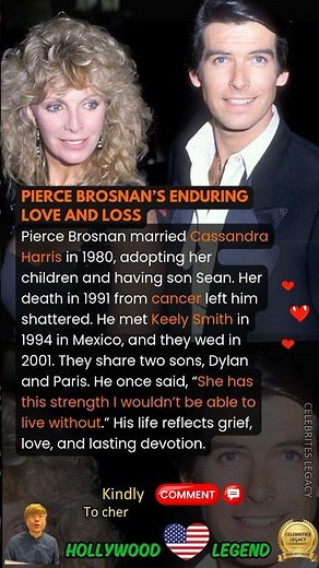 Pierce Brosnan’s Enduring Love and Loss