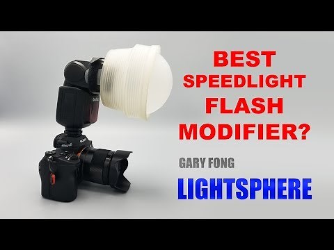 Review: Gary Fong Lightsphere // Best Speedlight Flash Modifier?