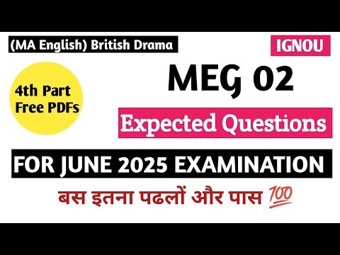 MEG 02 British Drama Notes | meg 02 important questions June 2025 | IGNOU meg 02 important questions