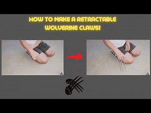 How to Make Retractable Wolverine Claws