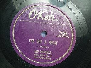 Big Maybelle - I've Got A Feelin' / You'll Never Know