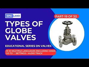 What are the Different Types of Globe Valves? Z Type, Y Type, Angle Type, and Bonnet Types Explained