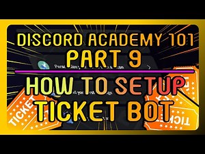 How To Setup Ticket Bot On Your Server Complete Tutorial 2024 | Discord Academy 101 Series PART 9