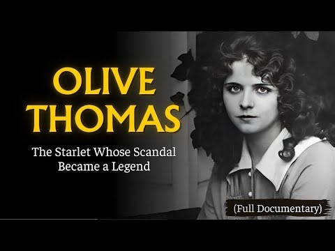 The Scandalous and Tragic Life of Olive Thomas - Hollywood’s First Flapper Ghost (Documentary)