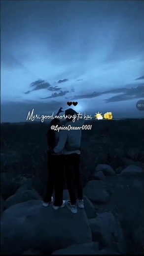 Meri good morning tu hai 🖤🖤 #love #song @LyricsOcean-0001
