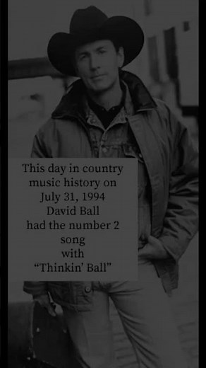 This day in country music history on 7/31/1994 David Ball was in the top 5 #countrymusic #90smusic