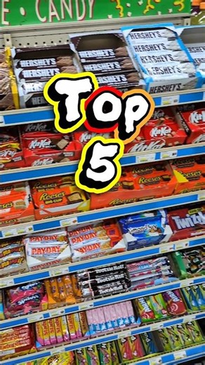 Top 5 candy bars 🍫