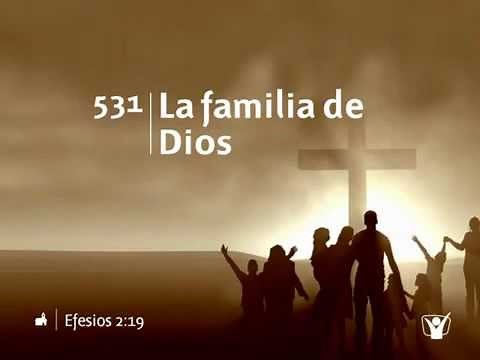 531 La familia de Dios - Nuevo Himnario Adventista