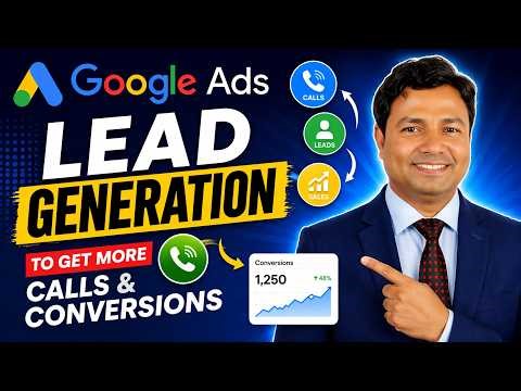 🚀 The BEST Google Ads Lead Generation Strategy for 2026| Get More Calls & Conversions
