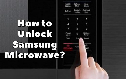 How to Unlock Samsung Microwave? easy fix and more tips - How To Fix It