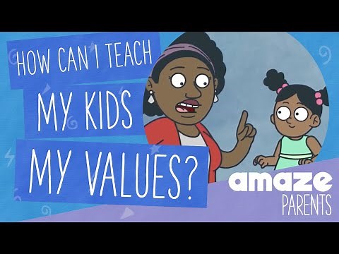 How can I teach my kids my values?