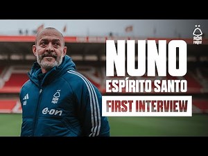 NUNO ESPÍRITO SANTO | FIRST INTERVIEW AS NOTTINGHAM FOREST HEAD COACH