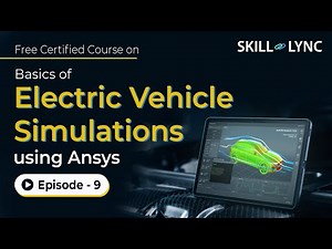 Electric Vehicle Simulations in Ansys: Beginner to Advanced Tutorial | Episode 9| Skill-Lync