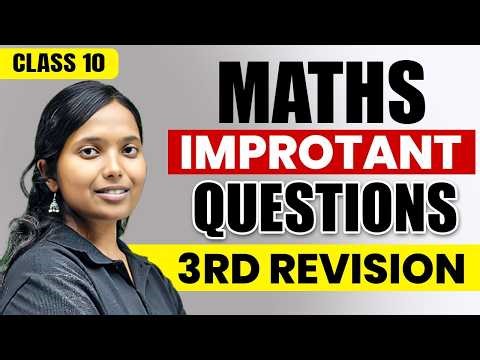Class 10 Maths Third Revision🔥Important Questions | 75 Guaranteed