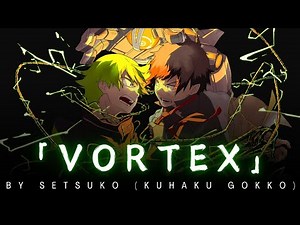 (Lyrics)「VORTEX」by Setsuko (Kuhaku Gokko) - Mecha-Ude: Mechanical Arms! Full Opening Song